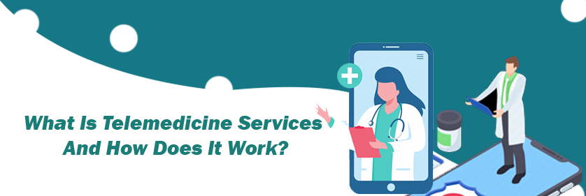 what-is-telemedicine-servise-and-how-dose-it-works