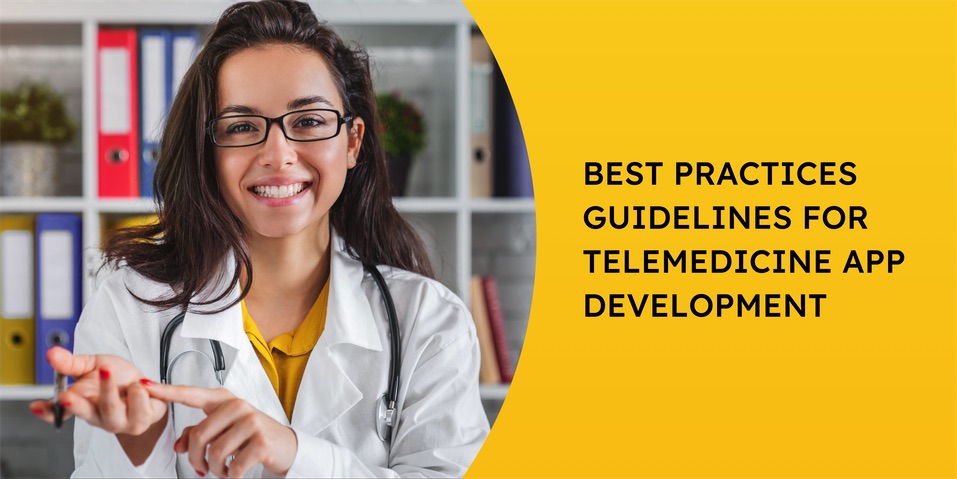 best practices guidelines for telemedicine app development