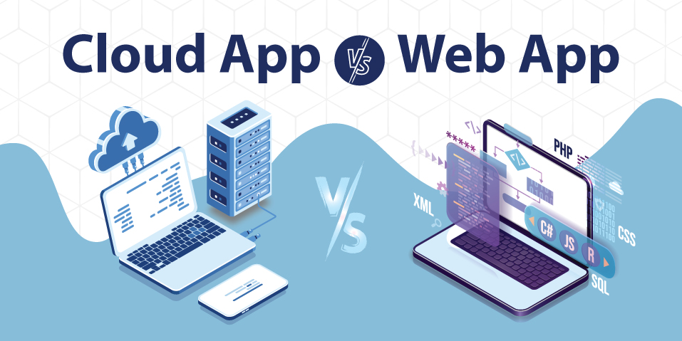 Cloud App vs Web App