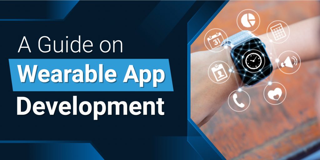 benefits of wearable app development