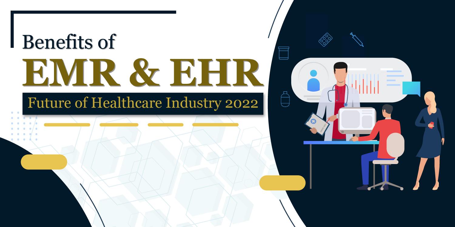 Benefits of EMR and EHR