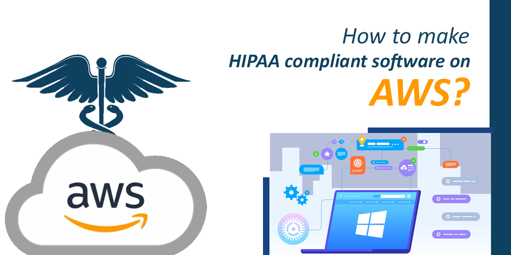 How-to-make-HIPAA-compliant-software-on-AWS