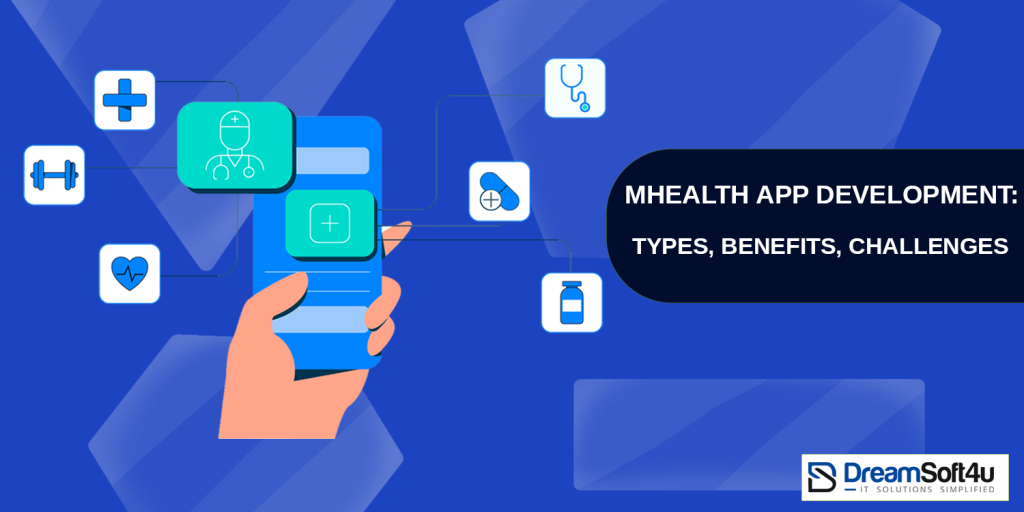 MHealth-App-Development-Types,-Benefits,-Challenges.png1
