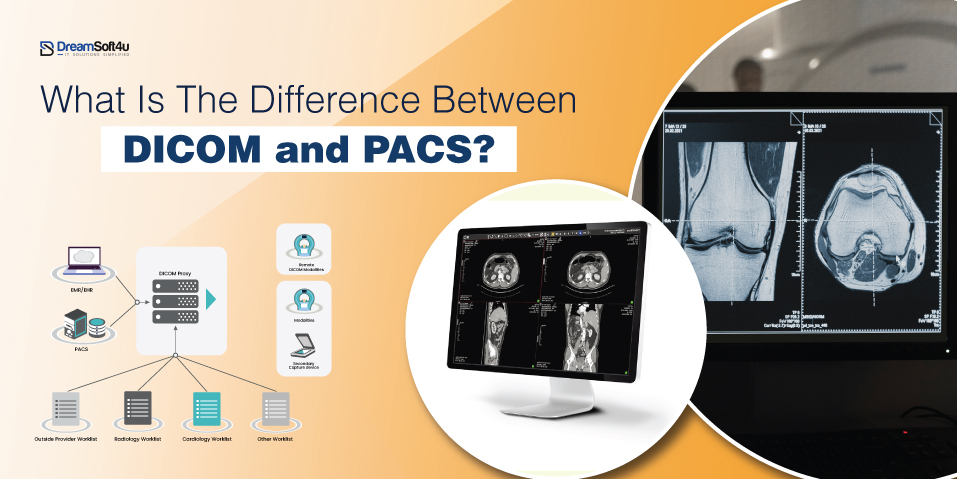 difference between pacs and dicom