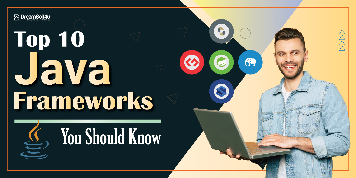 Top 10 Java Frameworks You Should Know