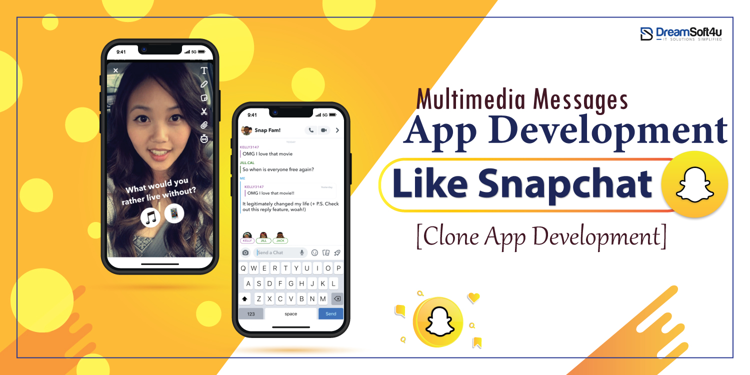 Multimedia Messaging App Development Like Snapchat [Clone App Cost]