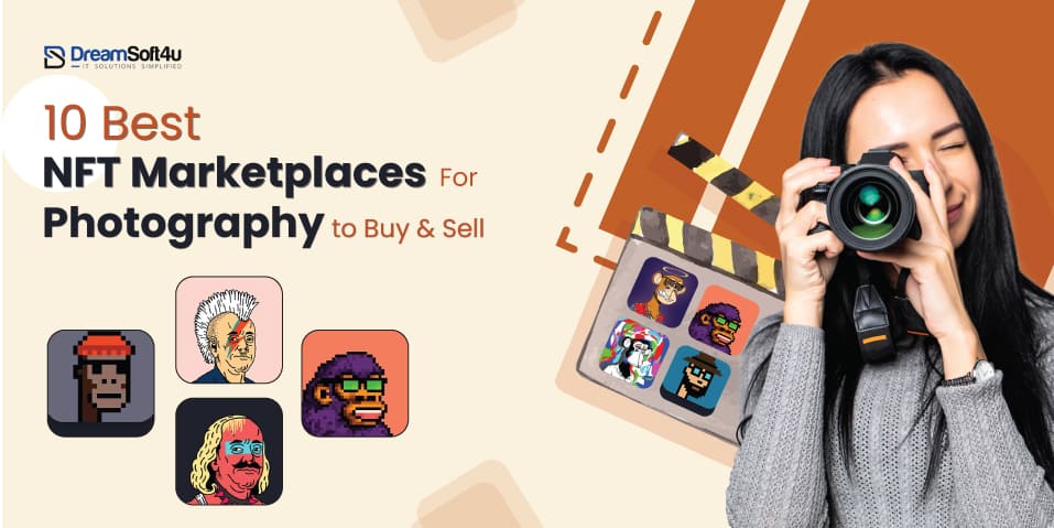 10 Best NFT Marketplaces for Photography to Buy & Sell
