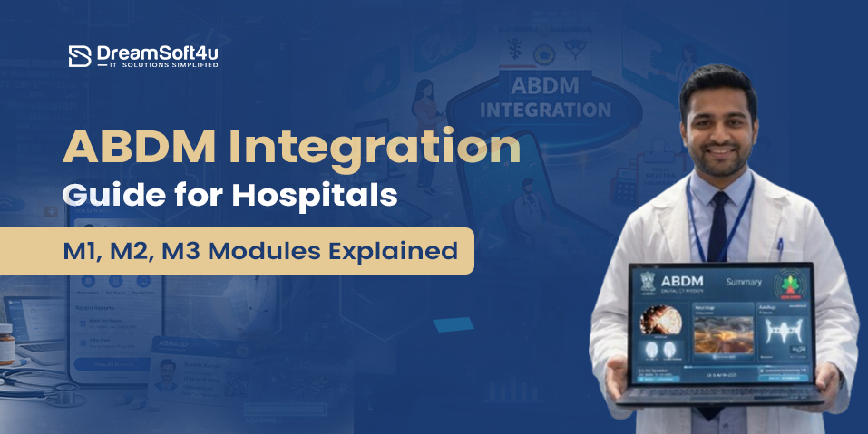 ABDM Integration for Hospitals – M1, M2, M3 Modules Explained